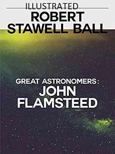 Great Astronomers: John Flamsteed Nathaniel Hawthorne