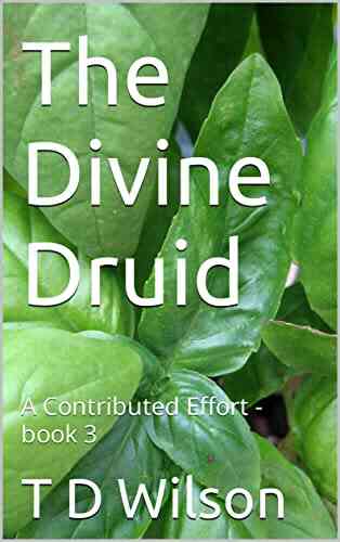 The Divine Druid: A Contributed Effort 3