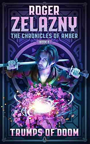 Trumps Of Doom: The Chronicles Of Amber 6