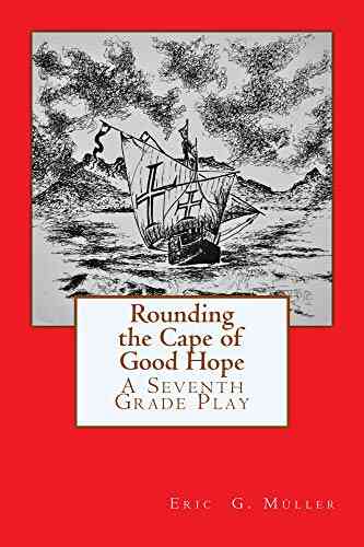 Rounding The Cape Of Good Hope: A Seventh Grade Play