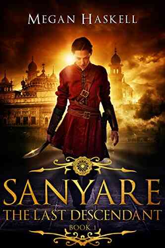 Sanyare: The Last Descendant (The Sanyare Chronicles 1)