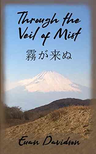 Through The Veil Of Mist: An Illustrated Collection Of Japanese Poetry