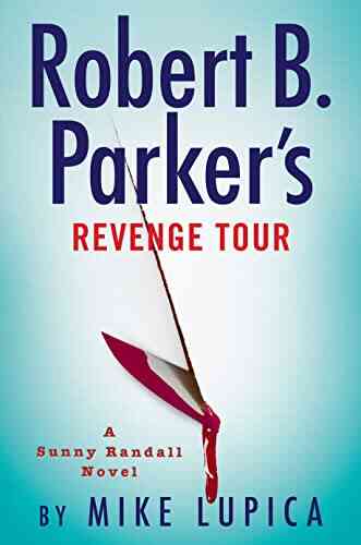 Robert B Parker S Revenge Tour (Sunny Randall 10)