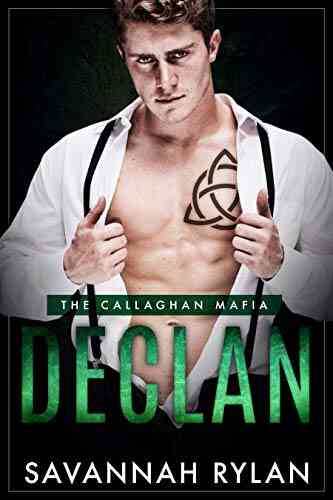 Declan (The Callaghan Mafia 1)