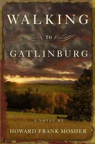 Walking To Gatlinburg: A Novel