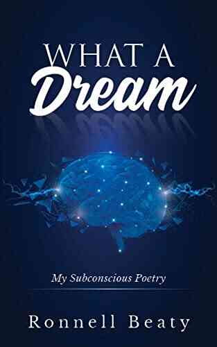 What A Dream: My Subconscious Poetry