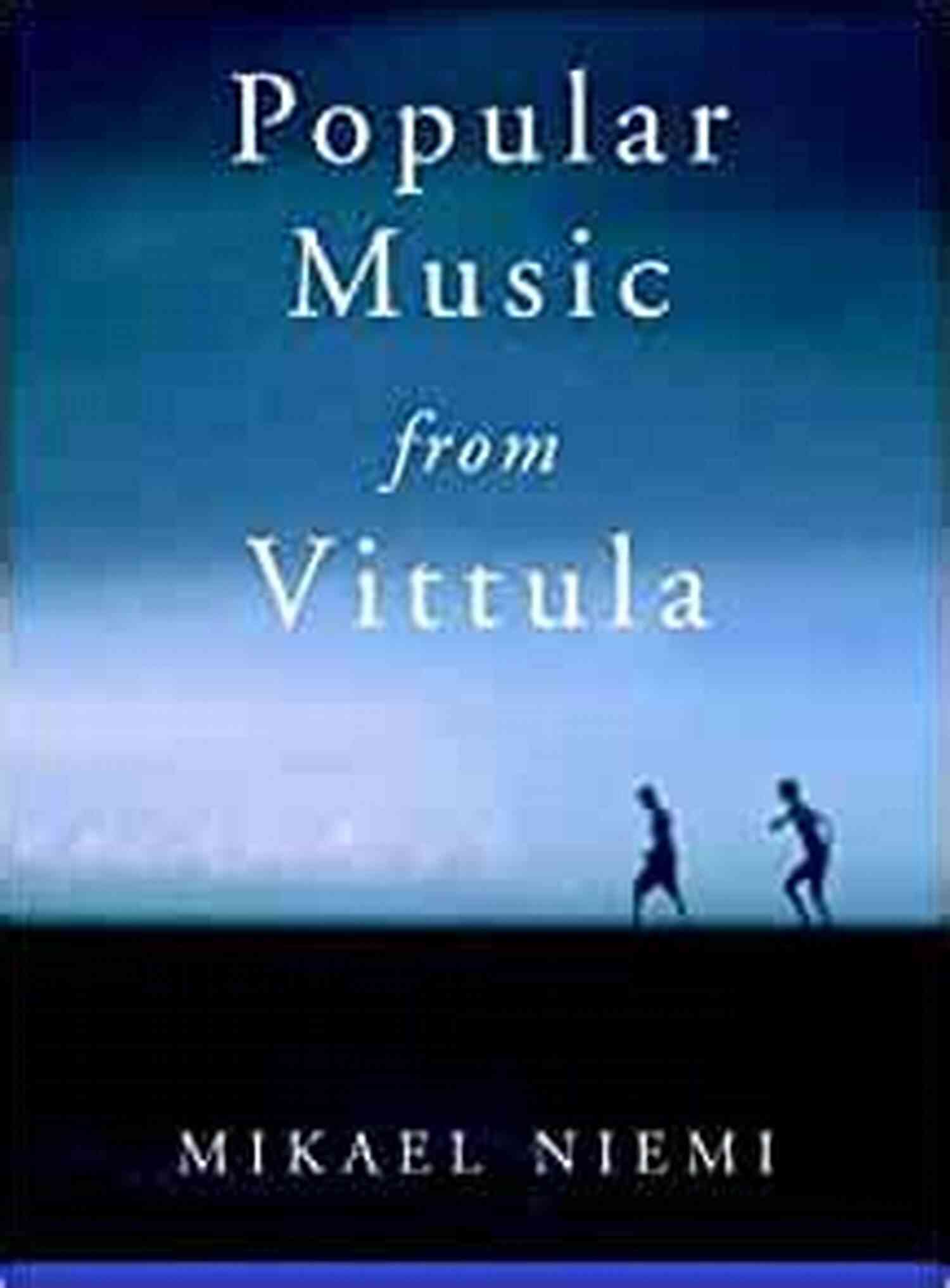 Cover Of Popular Music From Vittula Novel Popular Music From Vittula: A Novel