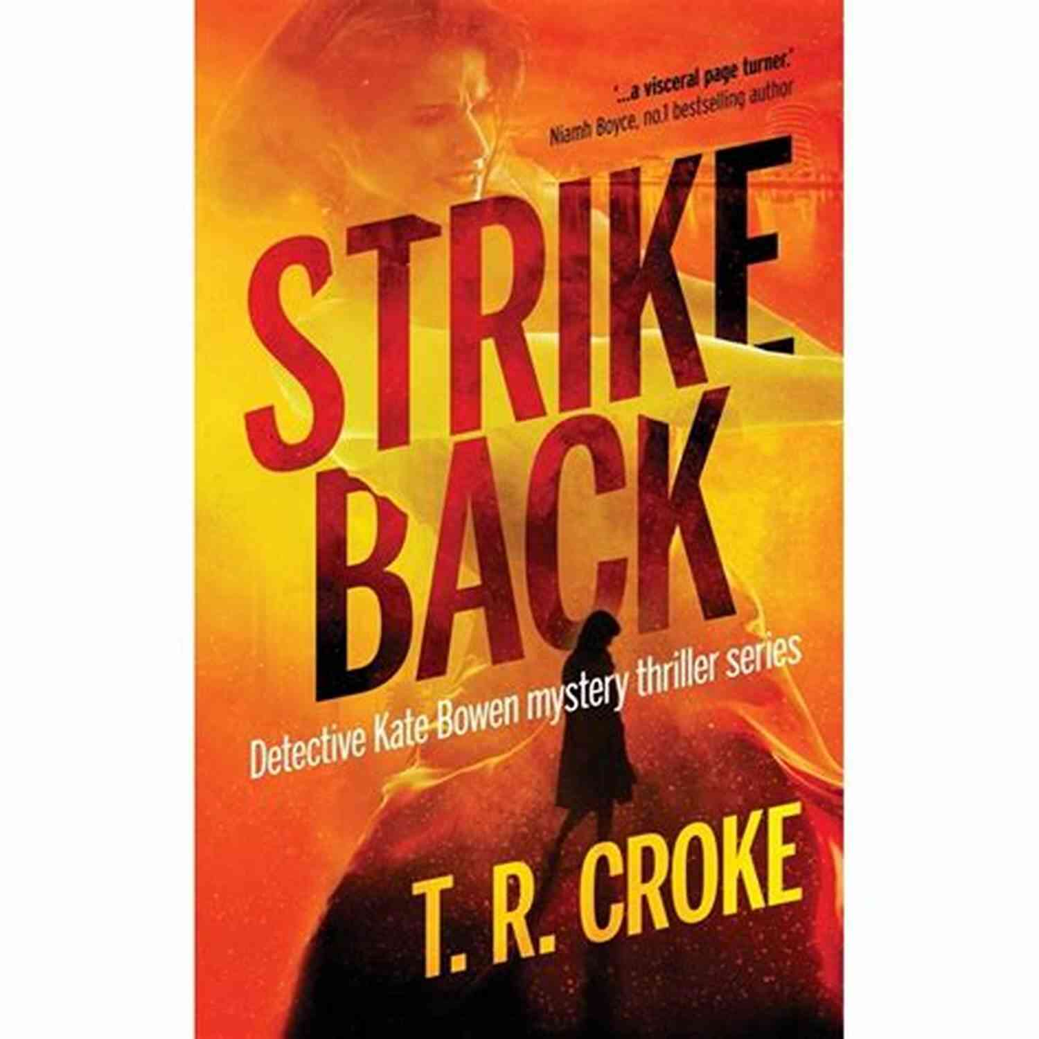 Decoding The Enigma: Strike Back Detective Kate Bowen Mystery Thriller Book 3 Strike Back (Detective Kate Bowen Mystery Thriller 3)