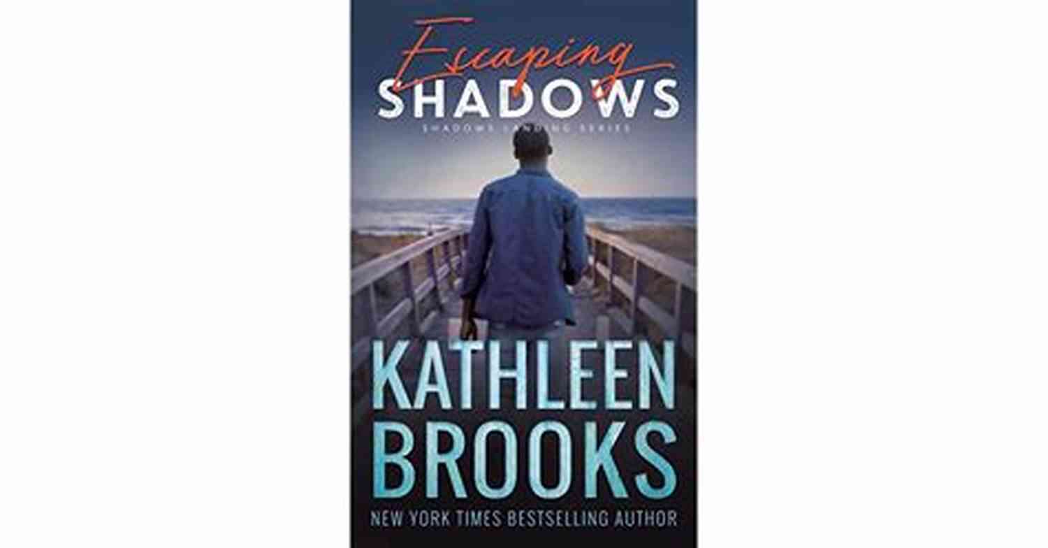 Fading Shadows Book Cover A Gripping Romantic Thriller Set In Shadows Landing By Kathleen Brooks Fading Shadows: Shadows Landing #8 Kathleen Brooks
