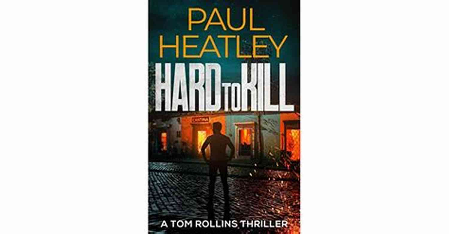 Hard To Kill Tom Rollins Thriller Cover Image Hard To Kill (A Tom Rollins Thriller 3)