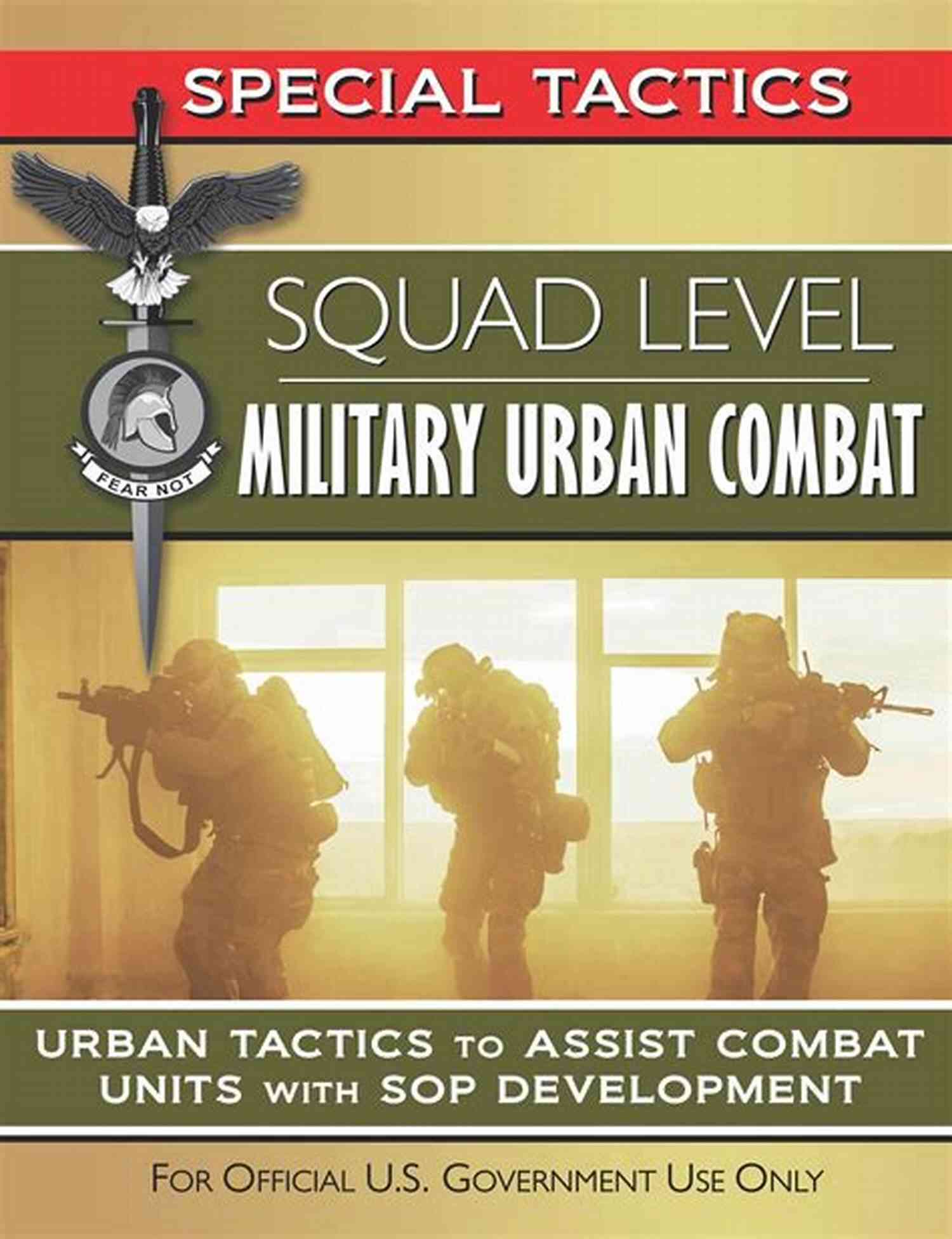 Illustration Of Special Tactics Manual With Diverse Characters In Urban Environment Single Person Close Quarters Battle: Urban Tactics For Civilians Law Enforcement And Military (Special Tactics Manuals 1)