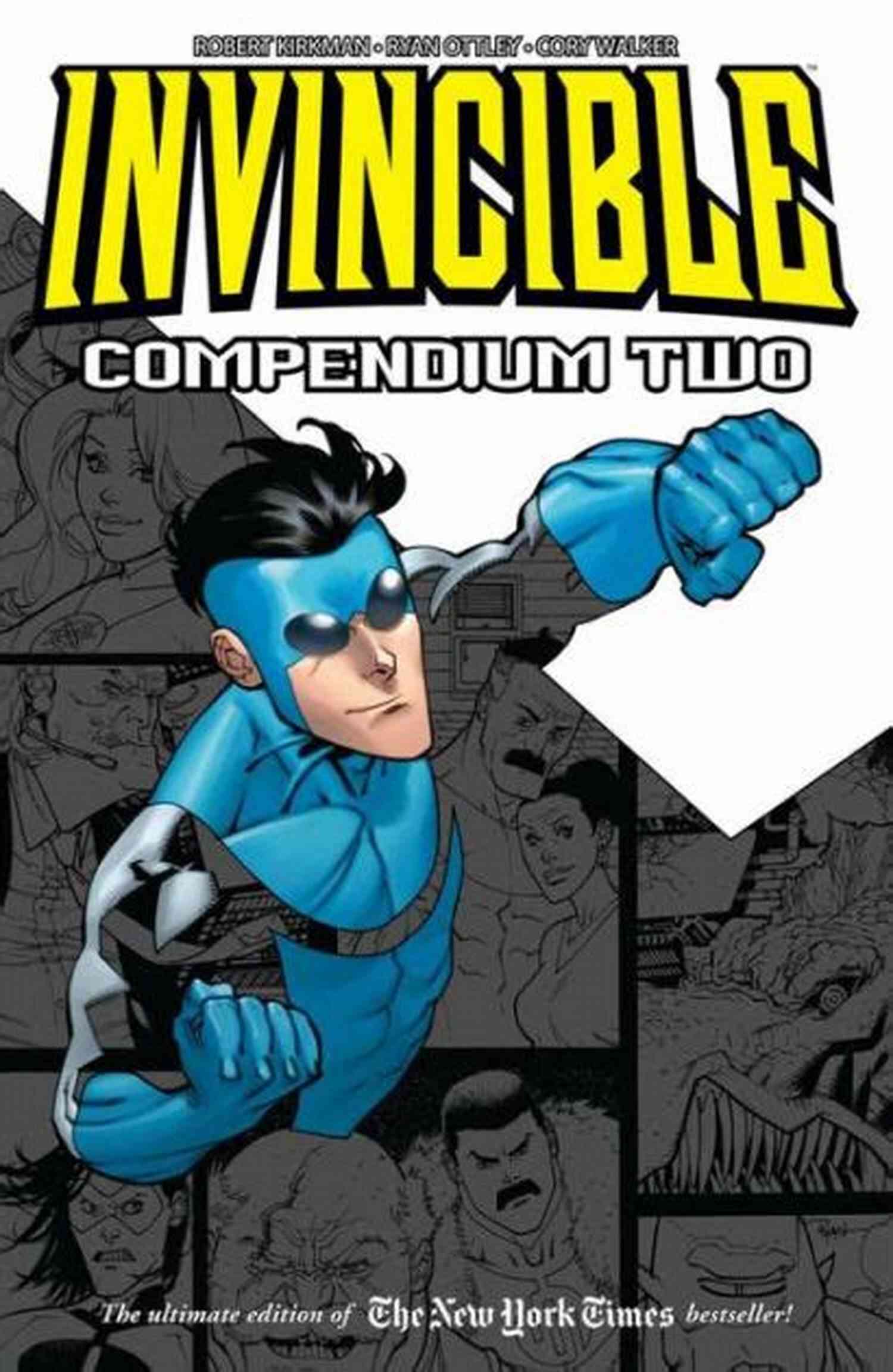 Invincible Compendium Vol Robert Kirkman An Epic Superhero Saga Invincible Compendium Vol 3 Robert Kirkman
