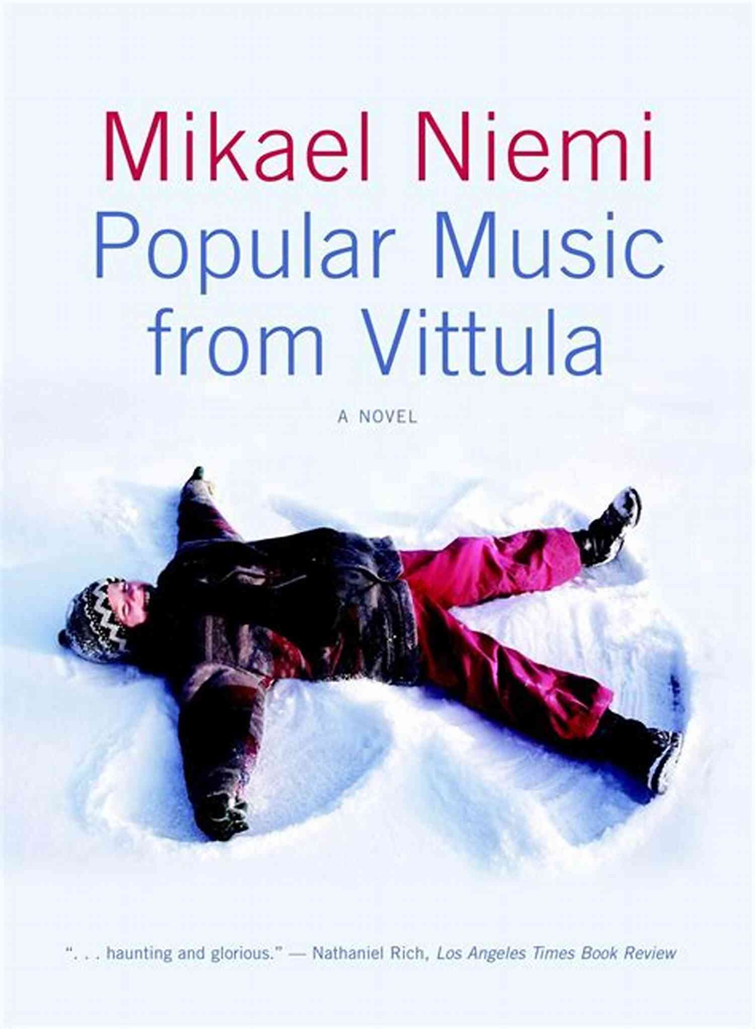 Popular Music From Vittula Novel Popular Music From Vittula: A Novel