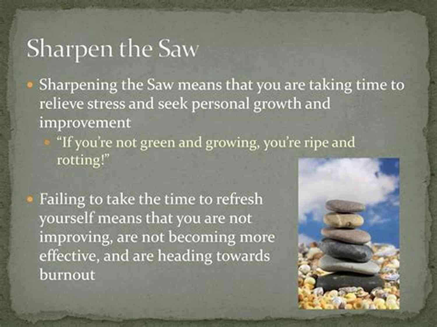 Sharpen The Saw Continuously Renew Yourself Summary Of The 7 Habits Of Highly Effective People: Powerful Lessons In Personal Change By Stephen R Covey Goodbook Key Insights