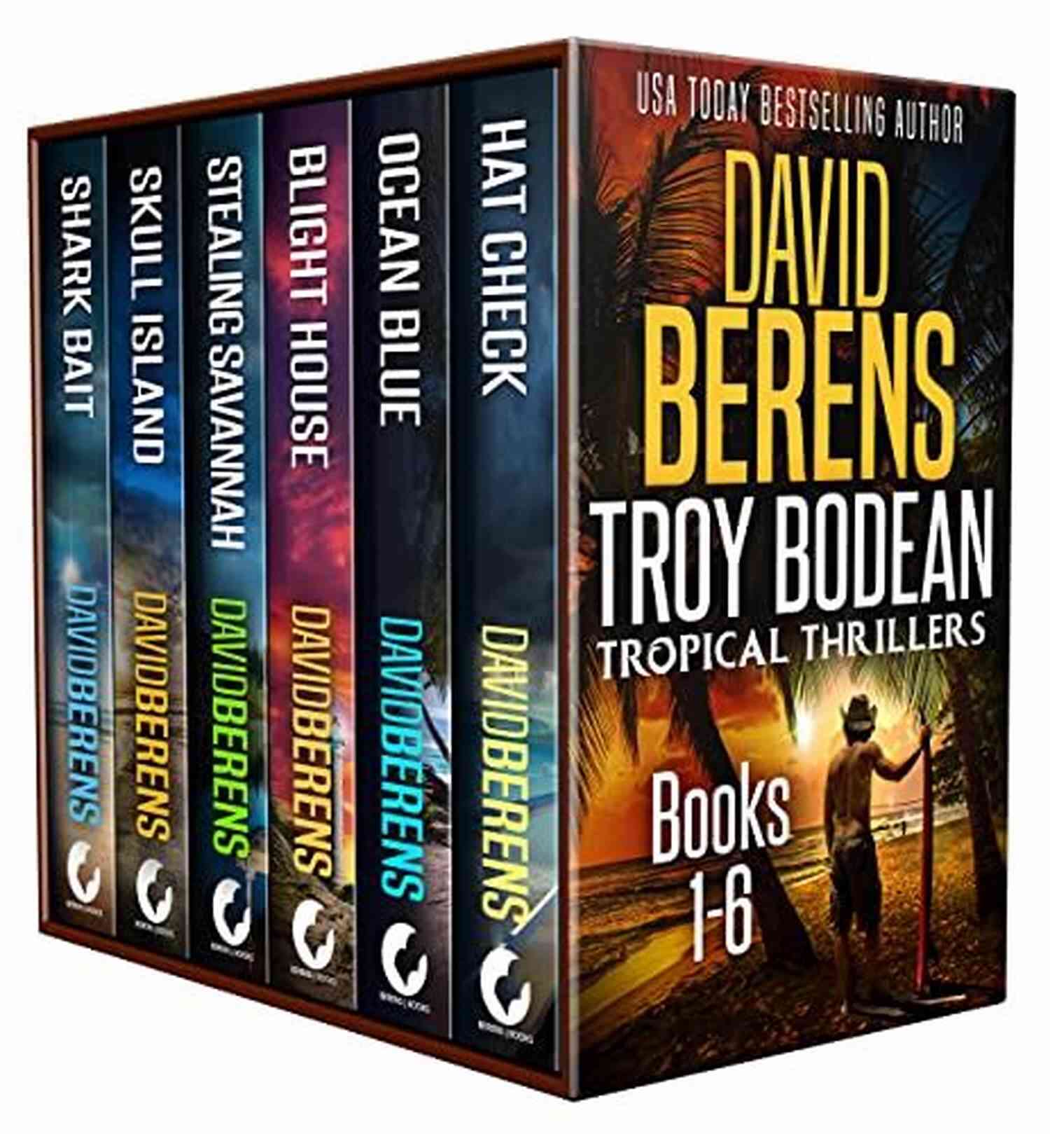 Sunset Revenge The Complete Troy Bodean Tropical Thriller Collection: 6 Tropical Thrillers From Hat Check To Shark Bait