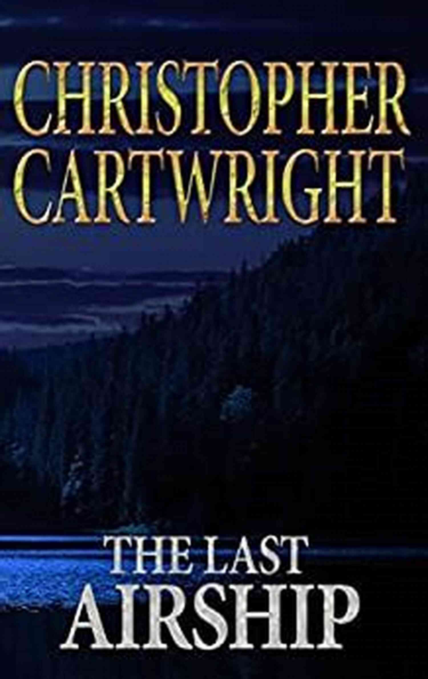 The Last Airship Sam Reilly The Last Airship (Sam Reilly 1)