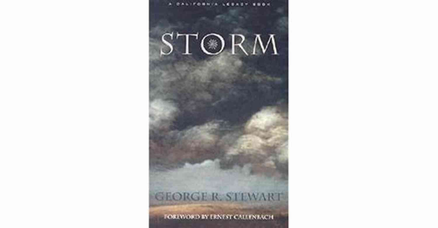 The Power Of Storm George Stewart Storm George R Stewart