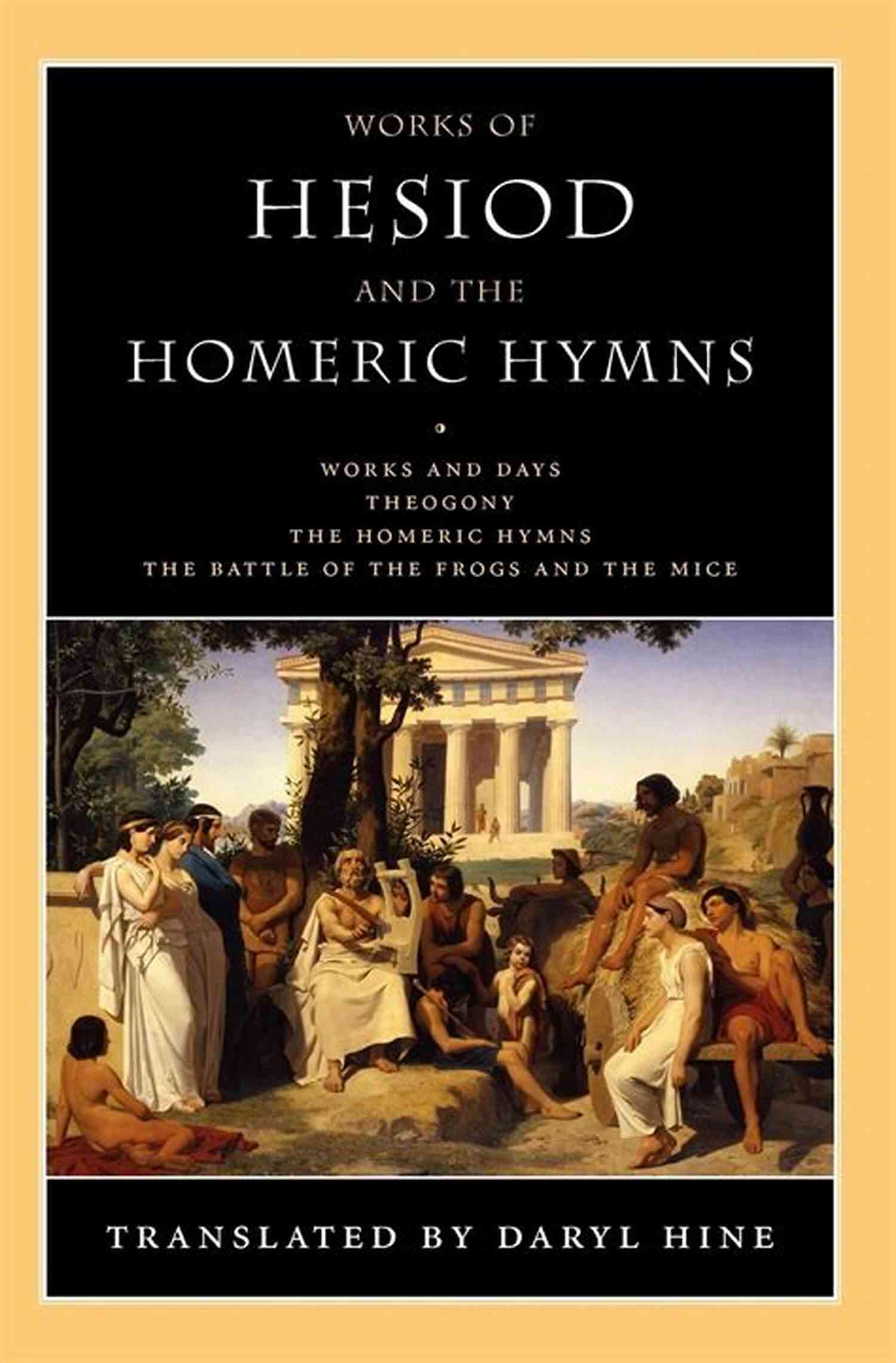 Theogony Works Of Hesiod And The Homeric Hymns: Works And Days/Theogony/The Homeric Hymns/The Battle Of The Frogs And The Mice