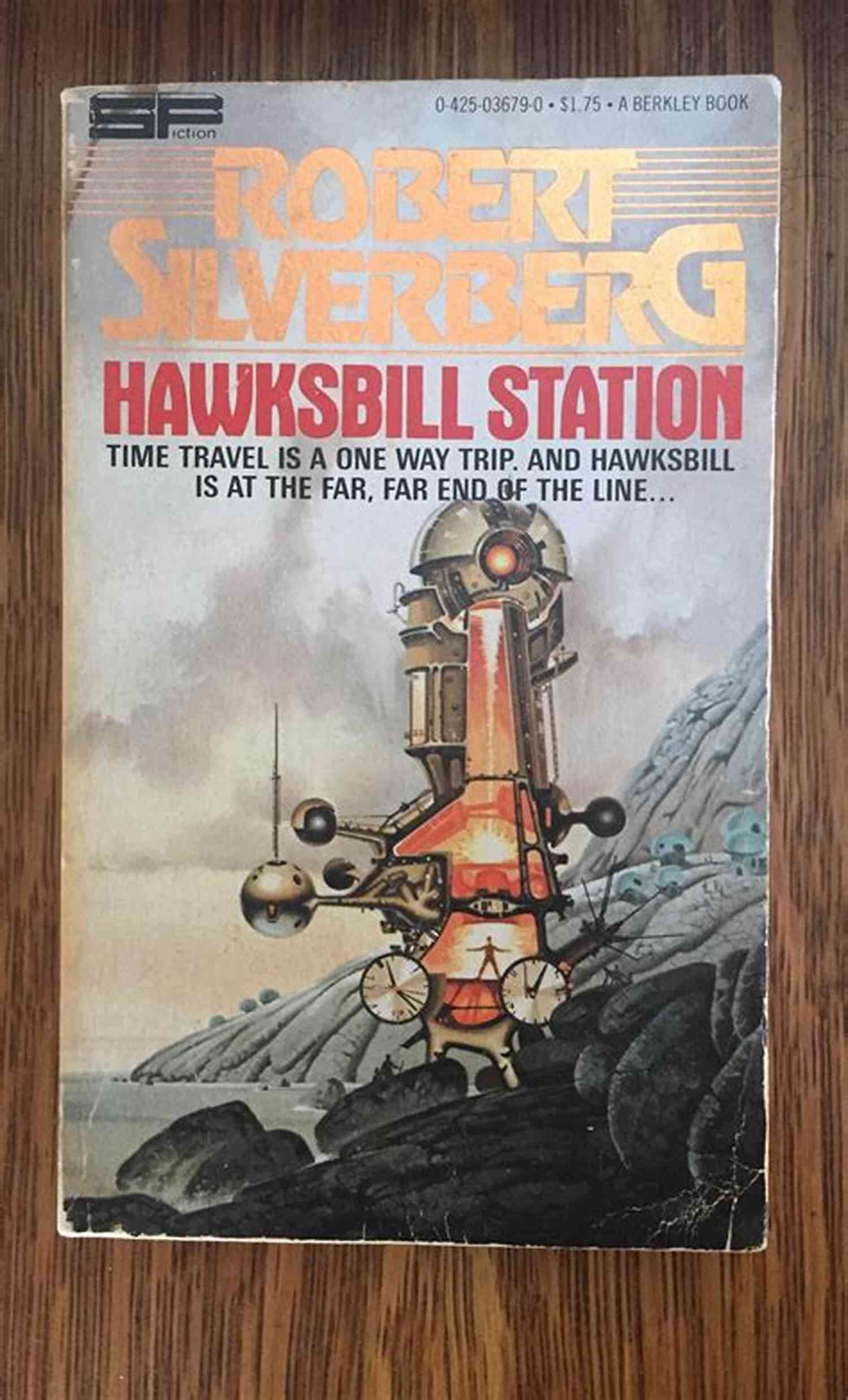 Time Machine In Hawksbill Station Hawksbill Station Robert Silverberg