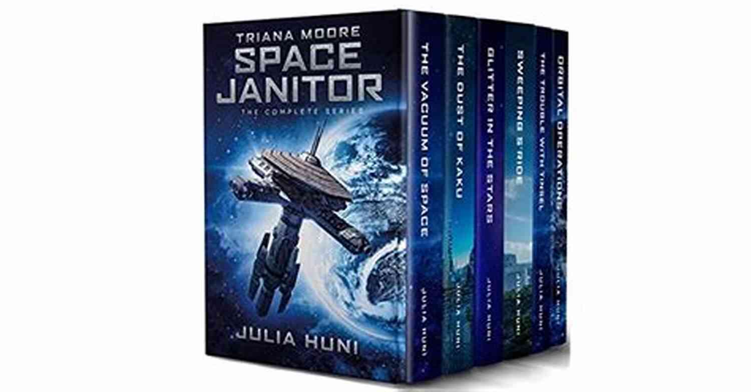 Triana Moore Space Janitor Triana Moore Space Janitor: The Complete Humorous Sci Fi Mystery