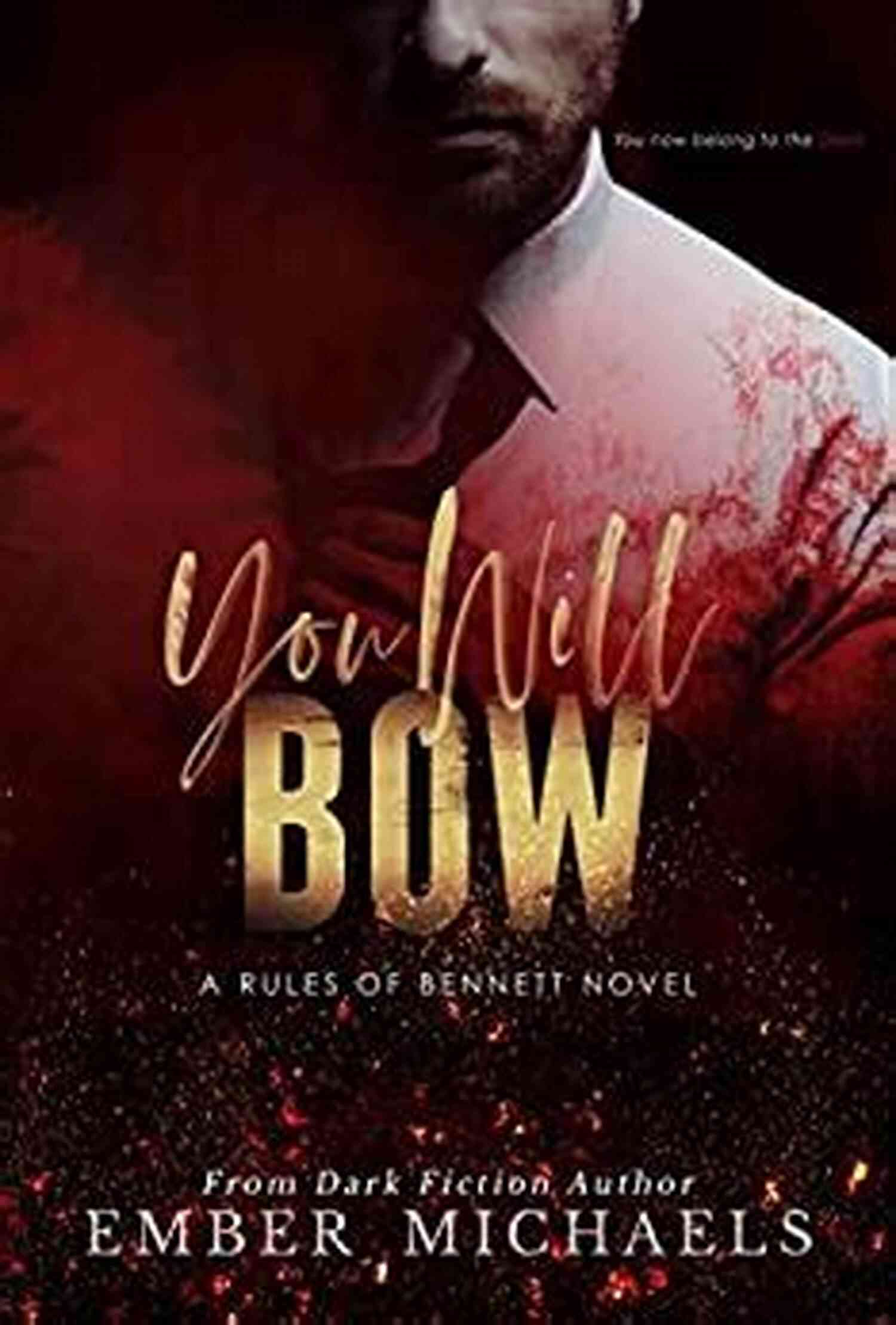 You Will Bow Rules Of Bennett You Will Bow (Rules Of Bennett 1)